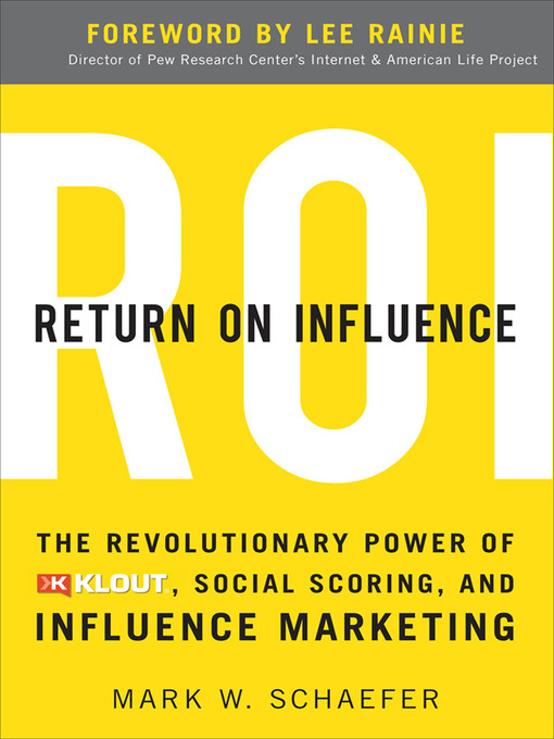 Title details for Return on Influence by Mark Schaefer - Available